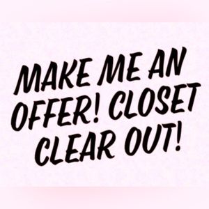 Closet clear out! No offer will be denied !